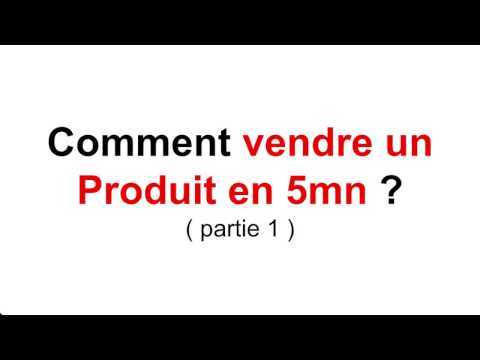 comment vendre un produit partie iii